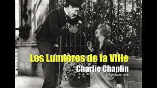 Chaplin Aujourd&#39;hui : Les Lumières de la ville  - Documentaire complet avec Peter Lord (VF)