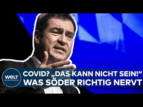 CORONA: "Das kann auf Dauer nicht sein!" Worüber sich Markus Söder richtig aufregt I WELT Dokument