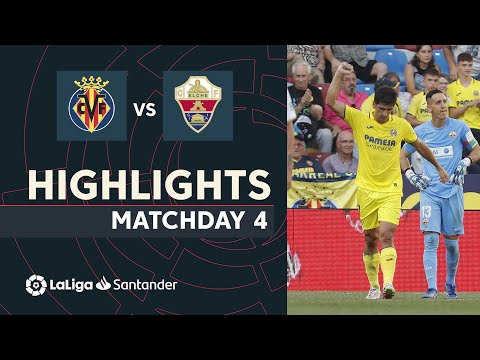 Highlights Villarreal CF vs Elche CF (4-0)