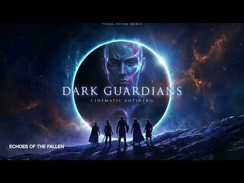 "Echoes of the Fallen"   The Dark Guardians - Tonal Chaos Trailers