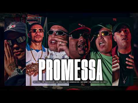 PROMESSA - Mc's Kadu, Cebezinho, Leozinho ZS, Lele JP, Robs, Cassiano  DJ WN