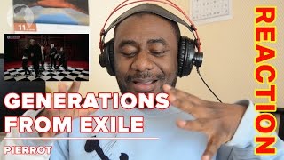 GENERATIONS from EXILE TRIBE PIERROT(ピエロ) Reaction #ReactionDude #AZWD
