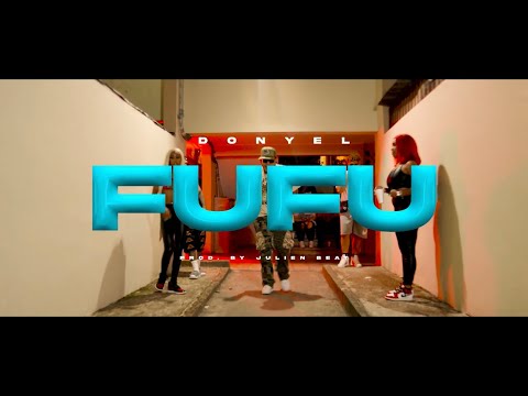 Donyel - FUFU | Video oficial | AT Films