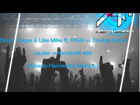 DV&LM ft VINAI vs Zombie Nation - Louder vs Kernkraft 400 (Alberto Hernandez MashUp)