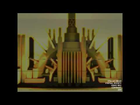 Stellar dream Vyrtual Zociety Demo mix CopyRight 2017 Mexico