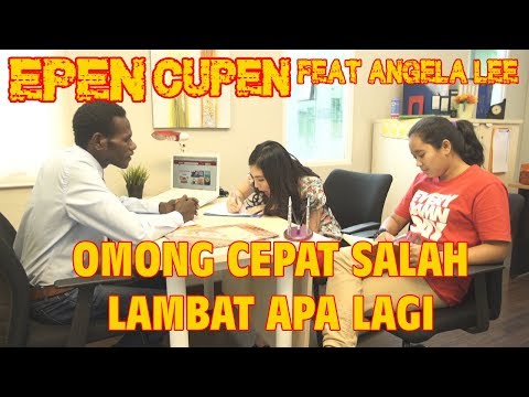 epen-cupen-feat-angela-lee-ngomong-cepat-salah-lambat-apalagi