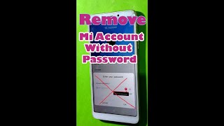 Share how to Remove Mi Account without Password