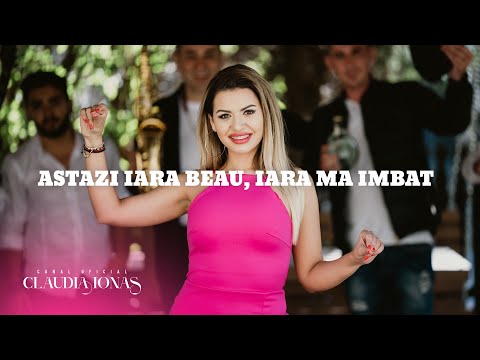 Claudia Ionas - Astazi iara beau , iara ma imbat || Muzica de petrecere
