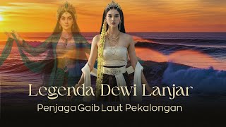 Download lagu Mengungkap Asal Usul Dewi Lanjar, Ratu Laut Jawa yang Melegenda mp3