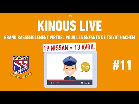 #11 • 13 Avril 2020 • 19 Nissan 5780 - Grand rassemblement virtuel pour les enfants de Tsivot Hachem