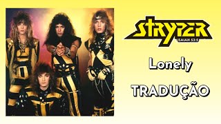 Stryper - Lonely (Tradução / Legendado)