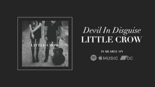 Little Crow - Devil In Disguise (Official Audio)