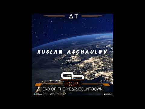Ruslan Aschaulov - End of Year Countdown 2025 [FULL SET]