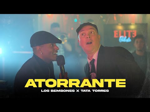 Los Bembones x Tata Torres - Atorrante (Video Oficial)