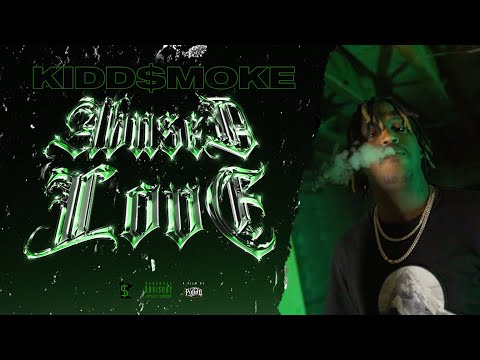 Kidd$moke | Abused Love (Official Video) | Shot By @PULIDOJON
