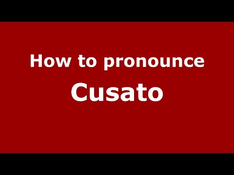 How to pronounce Cusato