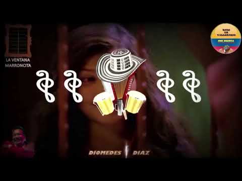 VENTANA MARRONCITA-DIOMEDES DIAZ, CON LETRA.