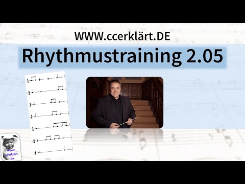 Rhythmustraining 2.05 - einfach und systematisch  www.ccerklärt.de