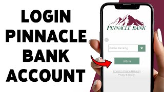 How To Login Pinnacle Bank Account 2025 | Sign In & Access Pinnacle Online Banking