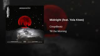 Midnight (feat. Yola Ktwo)