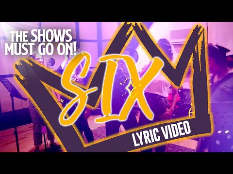 'SIX' Sing-Along Lyric Video | SIX The Musical