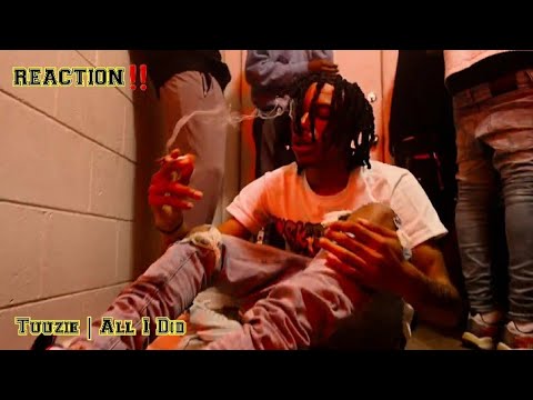 TUUZIE | ALL I DID [REACTION]