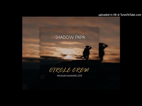 Circle_Crew_Shadow_Papa_[Prod.Boxman].2021