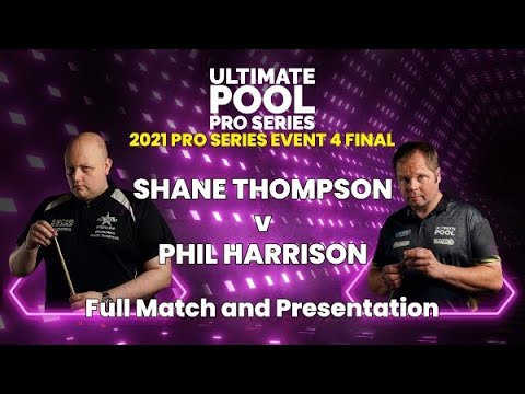 Shane Thompson v Phil Harrison | 2021 Pro Series Event 4 Final