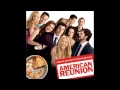 American Reunion - Bande originale complète ...