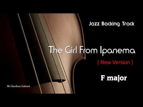 New Jazz Backing Track THE GIRL FROM IPANEMA F Garota de Ipanema Bossanova Play Along Jazzing Mp3