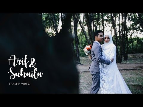 Arif & Suhaila - Teaser Video