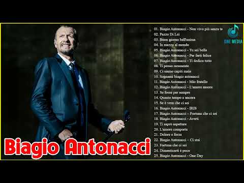 Biagio Antonacci Canzoni Nuove - Le Migliori Canzoni Di Biagio Antonacci – Biagio Antonacci Canzoni