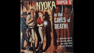 Nyoka in the Caves of Death - United Arista (Ken Films) super 8mm 50ft headline edition