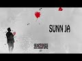 Sunn Ja | Ezu | Full Audio | Heartbreaks & Celebrations | Latest Punjabi Songs