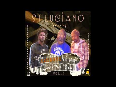 Get Dat Paper - St. Luciano feat. AGS & MumsTheWord -BlackBlunts&WhiteCups Vol.1-