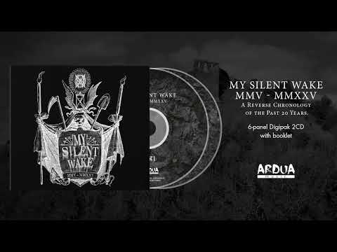 MY SILENT WAKE | MMV - MMXXV (Full Compilation Album Stream)