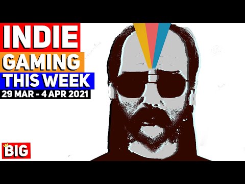 Indie Gaming This Week: 29 March - 4 April 2021