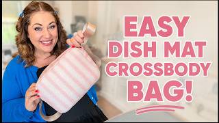 I Turned a Dish Mat Into a Crossbody Bag! | Beginner Sewing Tutorial