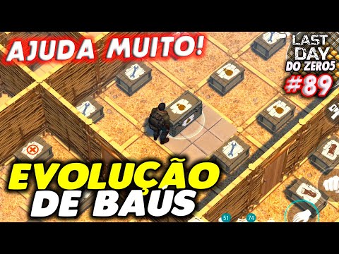 AJUDA MUITO! GRANDE EVOLUÇÃO DE BAÚS  - LAST DAY DO ZERO 5 #89