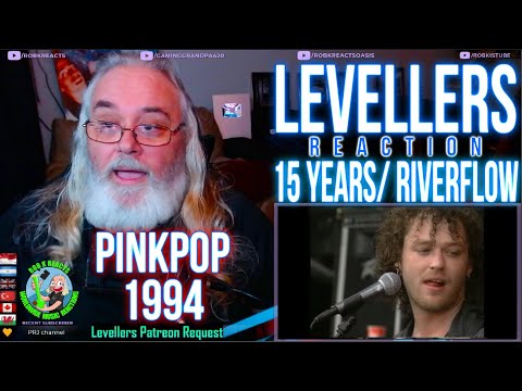 LEVELLERS Reaction - 15 YEARS/ RIVERFLOW- PINKPOP 1994 - First Time Hearing - Requested