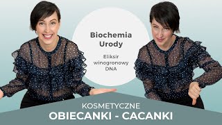 Skin Ekspert Kosmetyczne Obiecanki Cacanki Biochemia Urody Eliksir winogronowy DNA