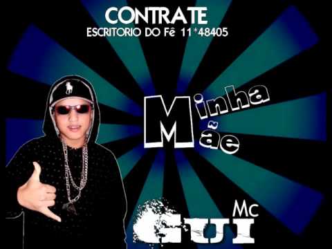 Mc Gui Sp - Minha Mãe-DjGabrielBaixada