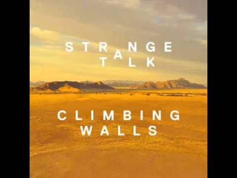 Strange Talk - Climbing Walls [Van She Tech Remix]