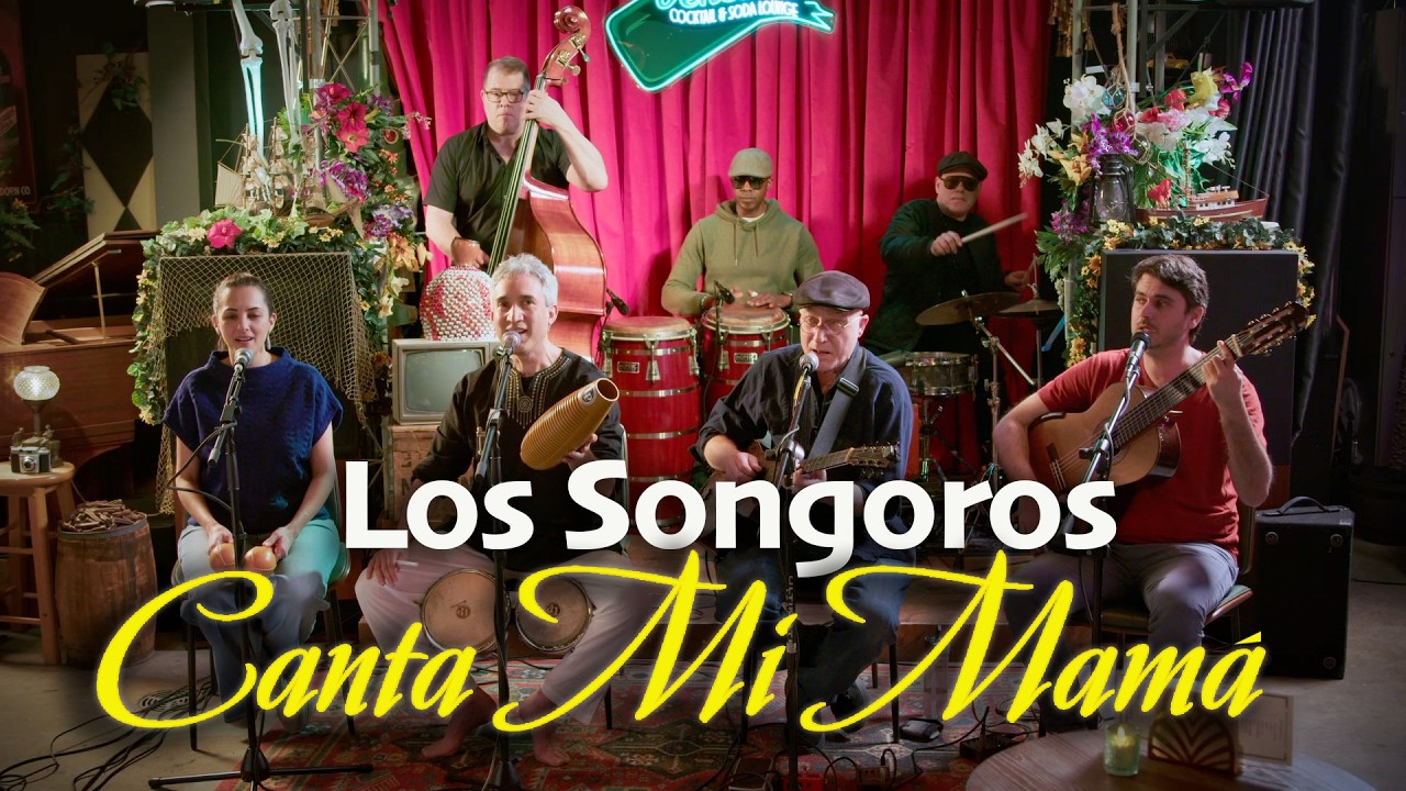 Los Sóngoros Canta mi Mama