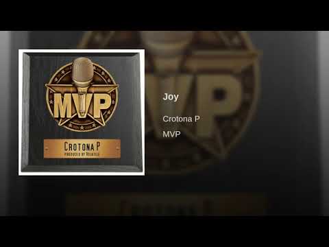 Crotona P "Joy" (prod. by Volatile) - 'MVP' Album Out Now!