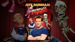Jeff Dunham: Controlled Chaos