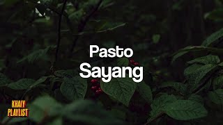 Download lagu Pasto - Sayang [Unofficial Lyrics] mp3