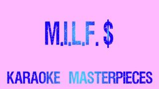M.I.L.F. $ (Originally by Fergie) [Instrumental Karaoke] COVER