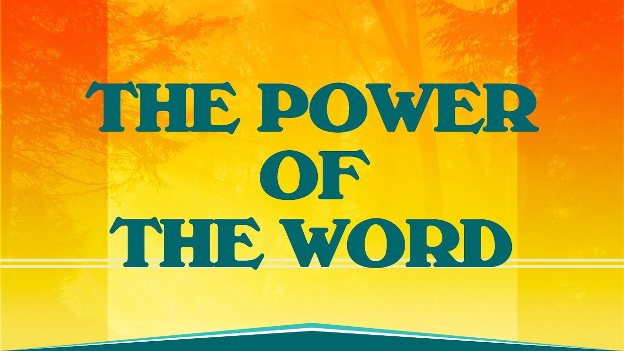 The Power of the Word