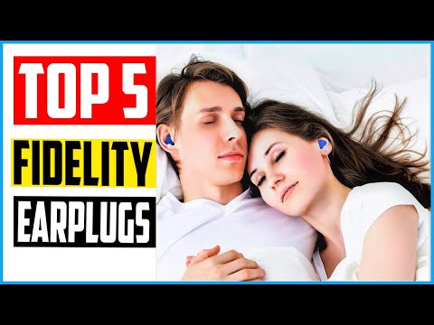 Top 5 Best Fidelity Earplugs in 2021